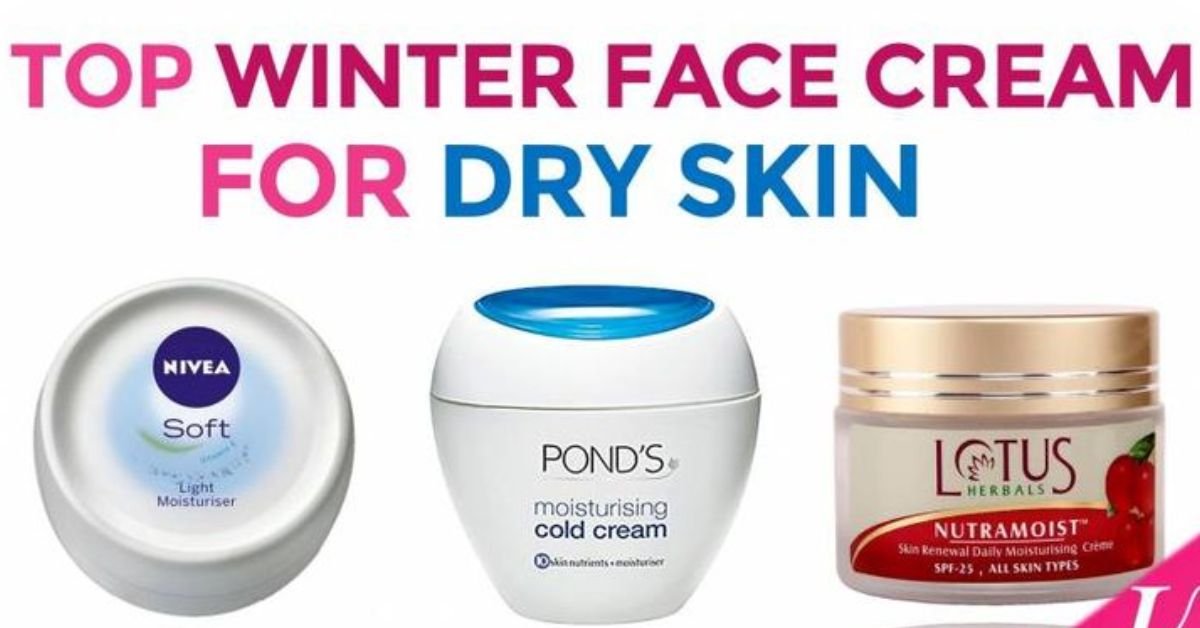 cold cream for dry skin